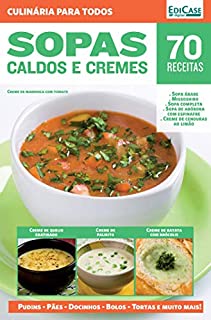 Culinária Para Todos Ed. 7 - Sopas, Caldos e Cremes