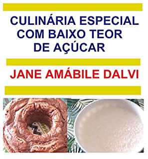 CULINÁRIA ESPECIAL COM BAIXO TEOR DE AÇÚCAR