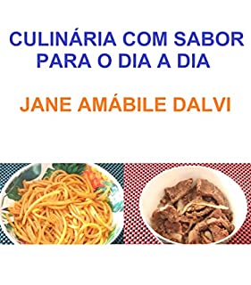 Livro CULINÁRIA COM SABOR PARA O DIA A DIA