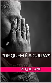 Livro "De Quem é a Culpa?"