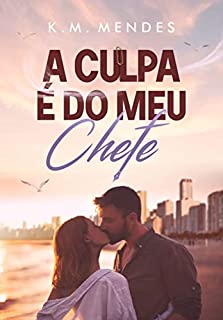 Livro A Culpa é do Meu Chefe