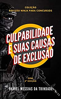 Culpabilidade e suas Causas de Exclusão: Coleção Revisão Ninja para Concursos