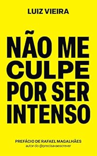 Livro Não me culpe por ser intenso