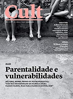 Livro Cult #251 – Parentabilidade e vulnerabilidades