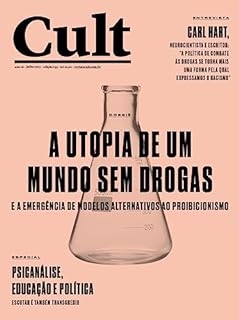 Livro Cult #295 – A utopia de um mundo sem drogas