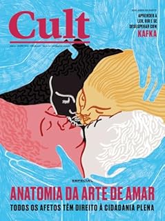 Livro Cult #306 – Anatomia da arte de amar