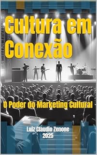 Livro Cultura em Conexão: O Poder do Marketing Cultural