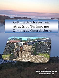 Livro Cultura Gaúcha Serrana através do turismo nos Campos de Cima da Serra