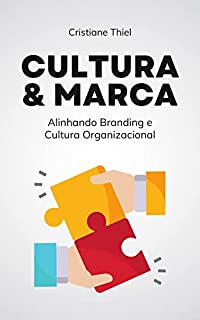 Livro Cultura & Marca: Alinhando Branding e Cultura Organizacional