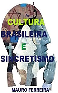 Livro CULTURA E SINCRETISMO RELIGIOSO