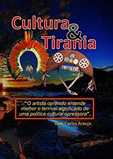 Livro Cultura & Tirania: Embuste Político