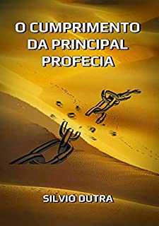 Livro O Cumprimento Da Principal Profecia