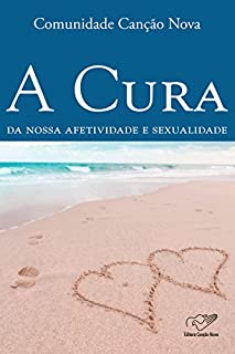 Livro A cura da nossa afetividade e sexualidade