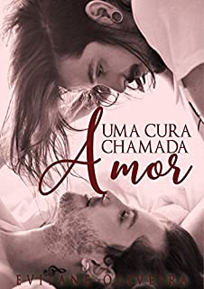 Livro Uma Cura Chamada Amor