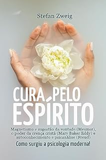 Livro Cura pelo Espírito: Mesmer - Mary Baker Eddy - Freud