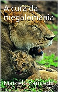 Livro A cura da megalomania