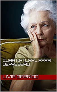Livro CURA NATURAL PARA DEPRESSÃO