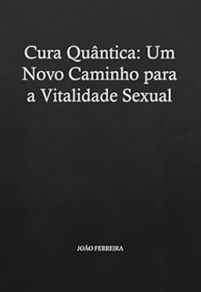 Livro Cura Quântica: Um Novo Caminho para a Vitalidade Sexual