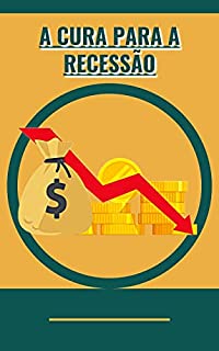 Livro A cura para a recessão
