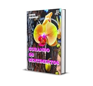 Livro CURANDO OS SENTIMENTOS