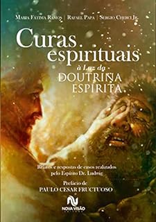 Livro Curas Espirituais à Luz da Doutrina Espírita