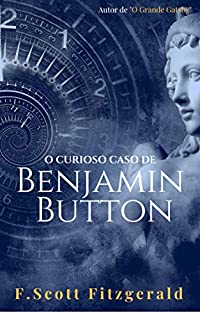 Livro O Curioso Caso de Benjamin Button
