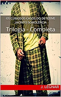 Livro Os Curiosos Casos do Detetive Jacinto Sonolência: Trilogia - Completa