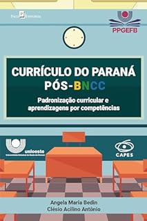 Currículo do Paraná Pós-BNCC: Padronização curricular e aprendizagens por competências
