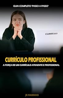 Livro Currículo Profissional - Guia Completo 'Passo a Passo'