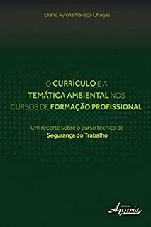 Livro O currículo e a temática ambiental nos cursos de formação profissional