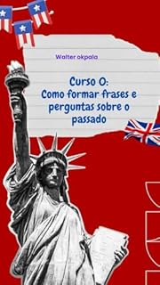 Livro Curso 0: Como formar frases e perguntas sobre o passado