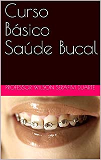 Livro Curso Básico Saúde Bucal (Novos Cursos)