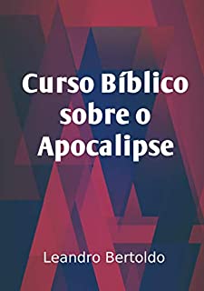 Curso Bíblico Sobre o Apocalipse