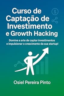 Livro Curso de Captação de investimento e growth hacking.