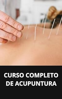 Livro CURSO COMPLETO DE ACUPUNTURA