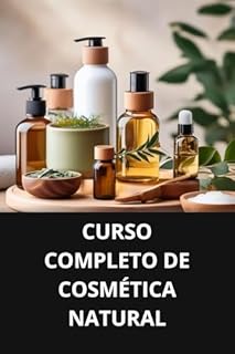 Livro CURSO COMPLETO DE COSMÉTICA NATURAL