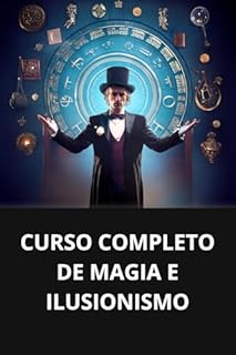 Livro CURSO COMPLETO DE MAGIA E ILUSIONISMO