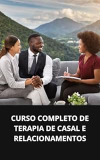 Livro CURSO COMPLETO DE TERAPIA DE CASAL E RELACIONAMENTOS