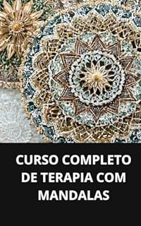 Livro CURSO COMPLETO DE TERAPIA COM MANDALAS
