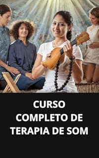 Livro CURSO COMPLETO DE TERAPIA DE SOM