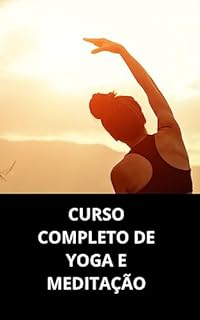 Livro CURSO COMPLETO DE YOGA E MEDITAÇÃO