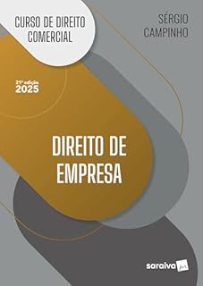 Livro Curso de Direito Comercial - Direito de Empresa - 21ª Edição 2025