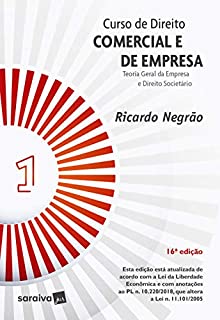 Livro Curso de Direito - Comercial e de Empresa V 1 - Teoria Geral da Empresa e Direito Societário