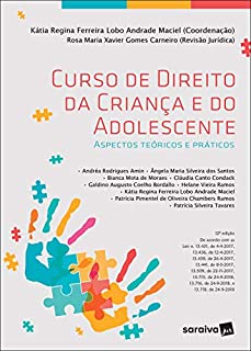 Livro Curso de Direito da Criança e do Adolescente: Aspectos Teóricos e Práticos