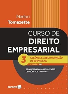 Livro Curso de Direito Empresarial-falência e Recuperação de Empresas - Vol.3 - 13ª Edição 2025