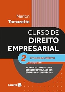 Livro Curso de Direito Empresarial -títulos de Crédito - Vol.2 - 16ª Edição 2025