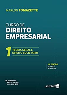 Livro Curso de direito empresarial - Volume 1: Teoria Geral do Direito Empresarial e Direito Societário