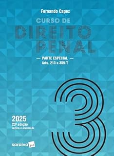 Livro Curso de Direito Penal - Parte Especial: Arts. 213 a 359-T - Vol.3 - 23ª Edição 2025