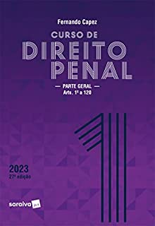 Livro Curso de Direito Penal - Vol. 1 - Parte Geral - 27ª edição 2023