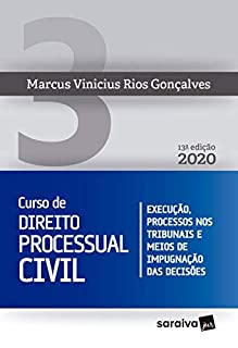 Livro Curso de Direito Processual Civil  V 3 - Execução, Processos nos Tribunais e Meios de Impugnação das Decisões